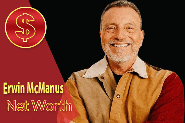 Erwin McManus Net Worth