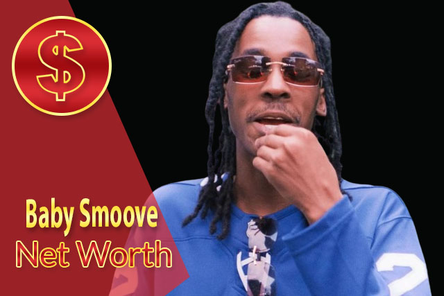 Baby Smoove Net Worth