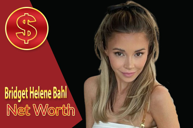 Bridget Helene Bahl Net Worth