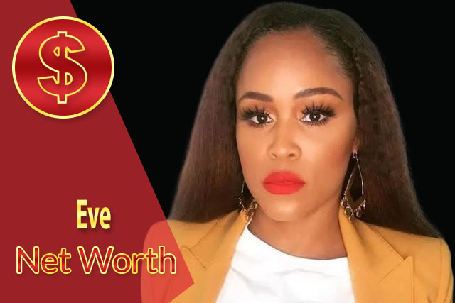 Eve Net Worth