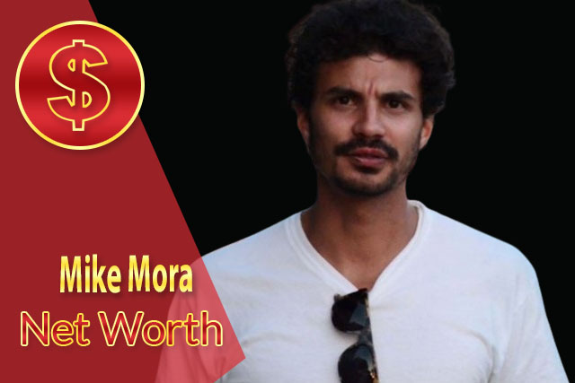 Mike Mora Net Worth