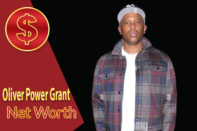 Oliver Power Grant Net Worth
