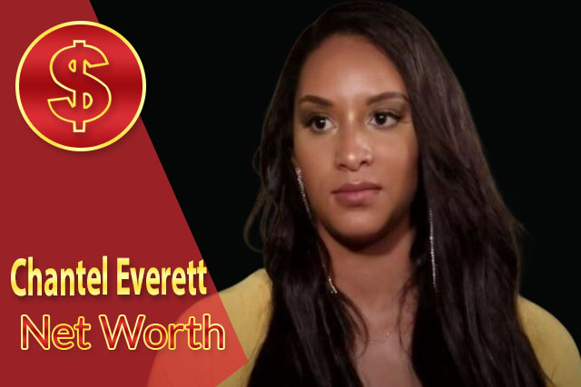 Chantel Everett Net Worth
