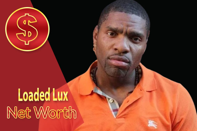 Loaded Lux Net Worth